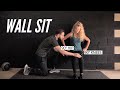 How to do the Wall Sit | Variations and Common Mistakes