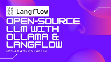 Langflow How-To: Open Source LLM with Langflow and Ollama