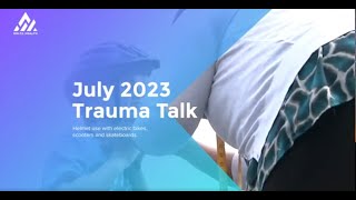 Helmet Safety with Electric Bikes, Scooters &amp; Skateboards | July Trauma Talk | Delta Health