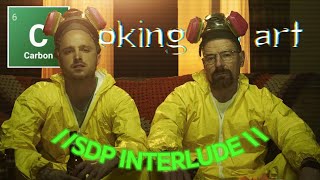 COOKING IS ART | Breaking Bad - SDP Interlude