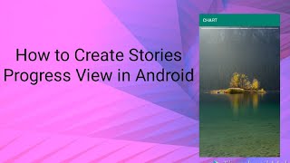How to Create Stories Progress View in Android