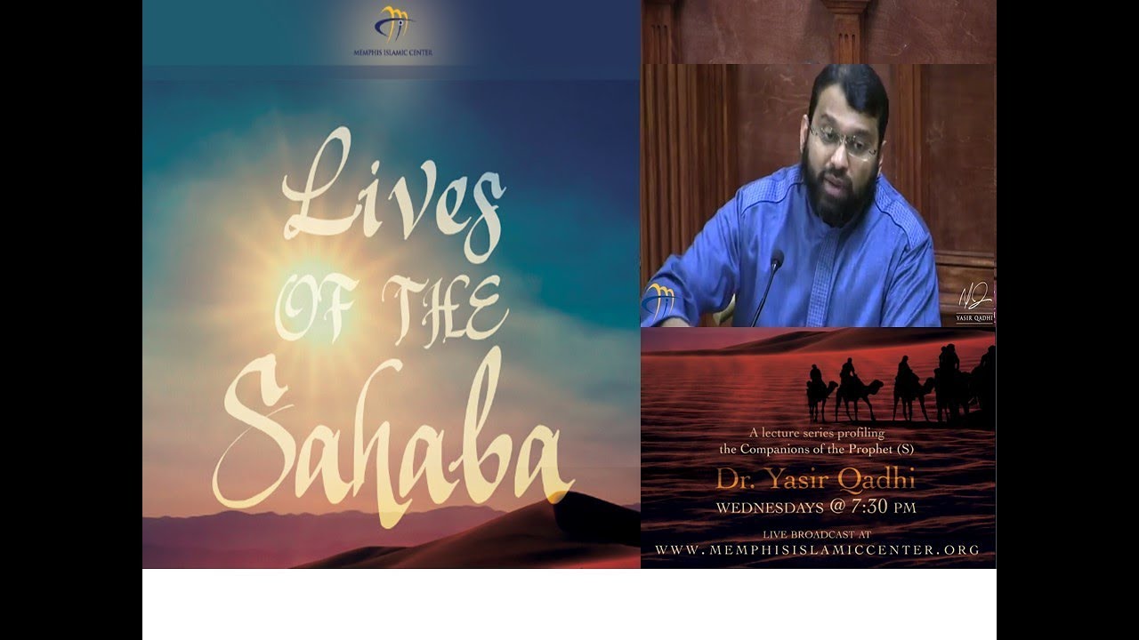 Lives of Sahaba 53 - Zayd Ibn Haritha [r] - Sh. Dr. Yasir Qadhi