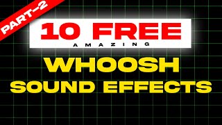 10 (FREE) Whoosh SFX | Part-2 |