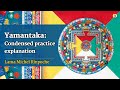ENGLISH Condensed explanation of Yamantaka practice with Lama Michel Rinpoche