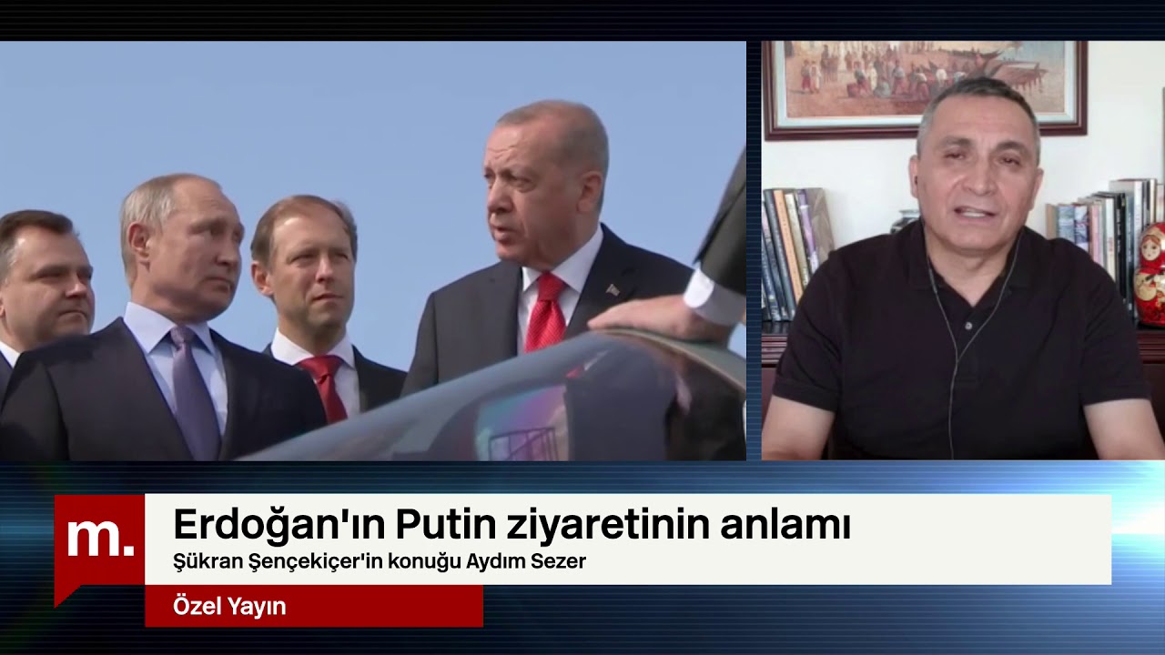 gazetecilik taban Erdoğan’ın Putin ziyaretinin anlamı: Aydın Sezer ile söyleşi
