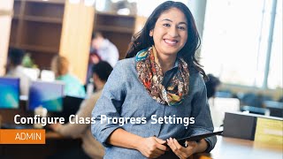 Class Progress - Configure Class Progress Settings - Administrator