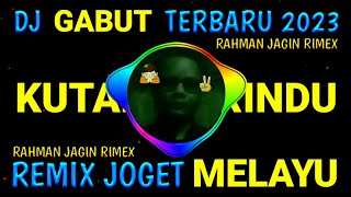 MIX ! DJ JEDAG JEDUG TERBARU 2023 - KUTAHAN RINDU 😎- REMIX JOGET MELAYU