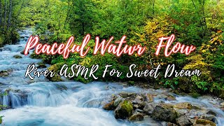 Natural ASMR: Flowing River with No Distractions