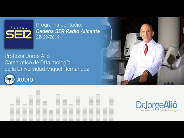 Audio | Cadena Ser | Doctor Jorge Alió | 22/09/2019