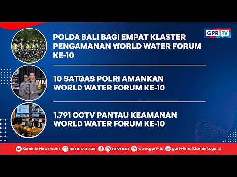 Polda Bali Bagi Empat Klaster Pengamanan World Water Forum ke-10⁠