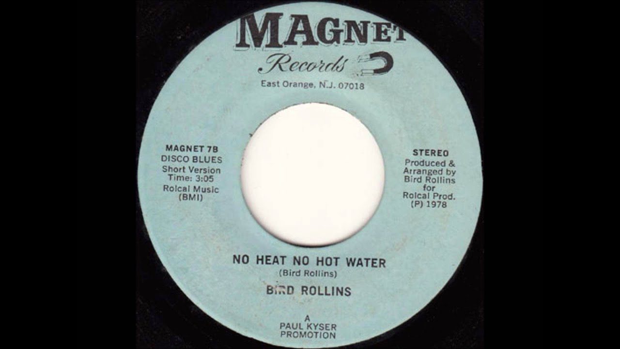 Bird Rollins / No Heat No Hot Water