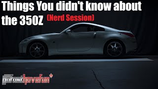 Things you didn't know about the Nissan 350Z (Nerd Out Session) | AnthonyJ350