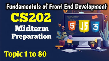 CS202 Short Lectures Topic 1 to 80 | CS202 Midterm Preparation By VU TALK #html #css #javascript
