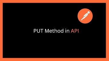 What is PUT Method in API? | Postman Tutorial for Beginners