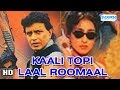 Kaali Topi Laal Rumaal (2000)(HD) Mithun Chakraborty, Rituparna Sengupta - Hindi Movie With Eng Subs