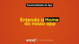 ENTENDA A HOME DO NOSSO APP | APP SOLARZ screenshot 5