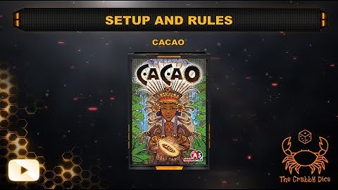 Cacao ... Setup and Rules by the Crabby Dice
