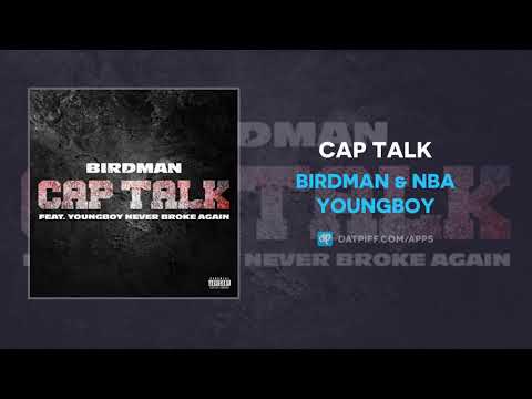 Birdman & NBA Youngboy "Cap Talk" (AUDIO)