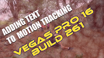 ADDING TEXT TO MOTION TRACKING / BRAND NEW FEATURE / VEGAS PRO 16