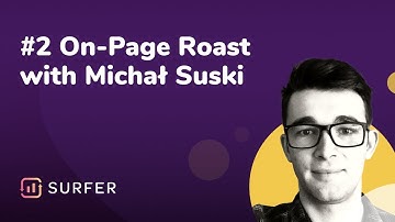 #2 On-Page SEO Roast with Michał Suski