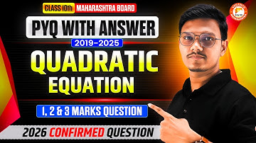 Quadratic Equations Class 10 PYQ | Most expected Question 2026 | Class 10 MH Board | By Pravin Sir