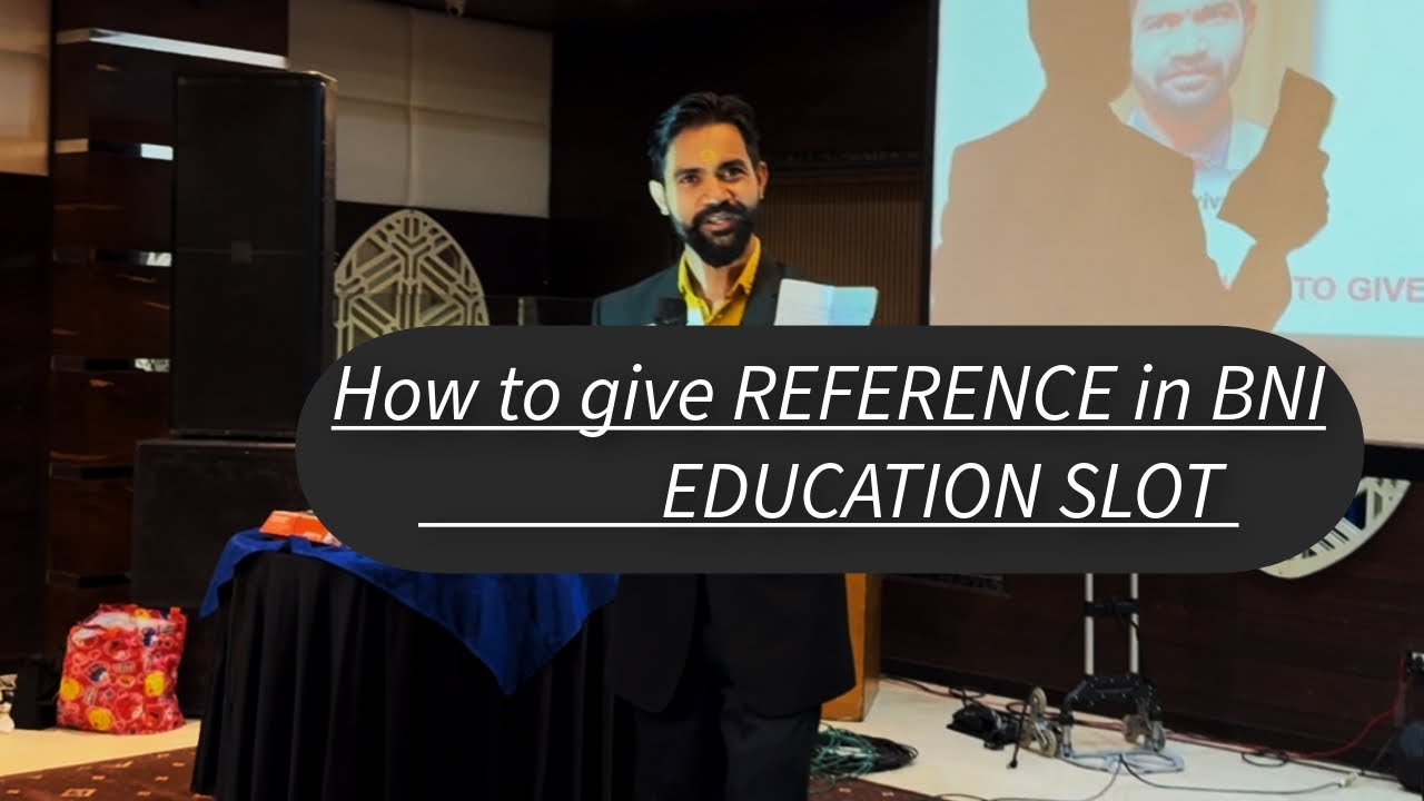How to give reference in BNI ,education slot by Umang Shrivastava ...