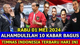 ⚽ Kabar Timnas Indonesia Hari Ini ~ RABU 01 MEI 2024 ~ Berita Timnas Indonesia Terbaru