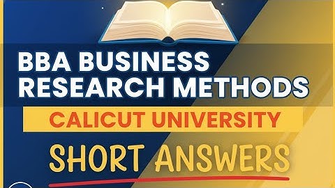 BUSINESS RESEARCH METHODS Important Short Answers #calicutuniversity #5thsem #BBA #sabztalkz 