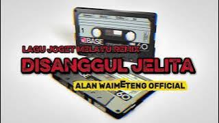 LAGU JOGET MELAYU - DISANGGUL JELITA REMIX⚡⚡⚡