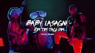 Baby Lasagna - Rim Tim Tagi Dim | Techno Version ( Fraze Remix )