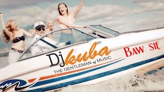 DJ Kuba - Baw sie (Extended)