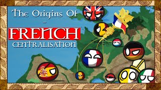 The Origins of French Centralisation
