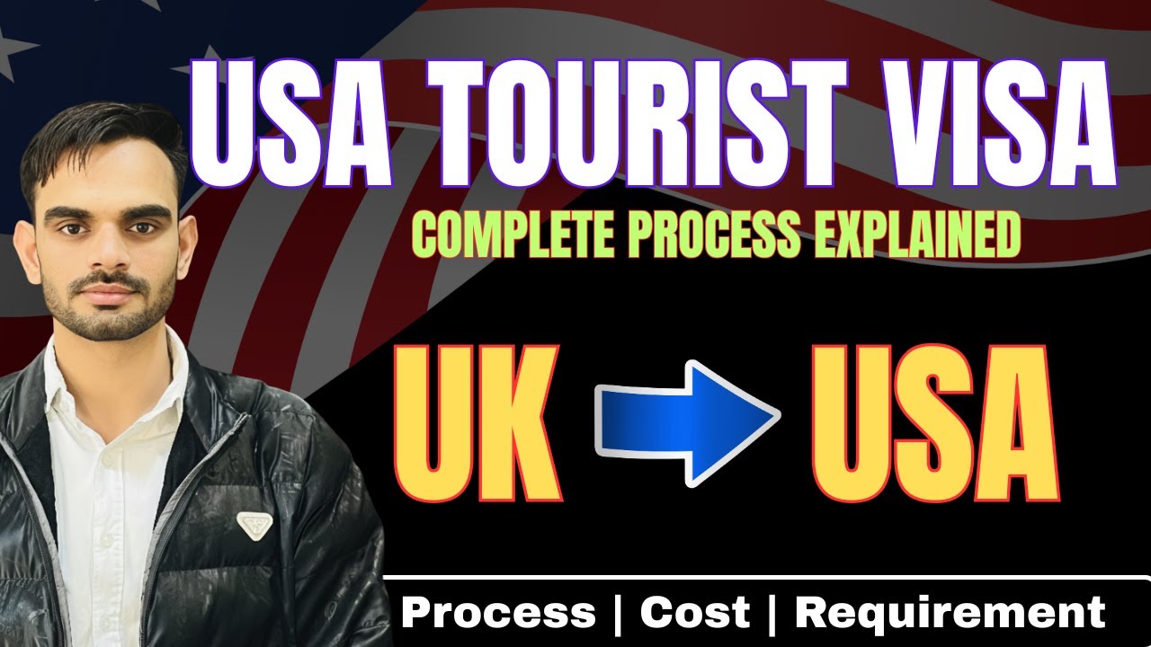 Apply USA Tourist Visa from UK | Requirements, DS-160 & Appointment ...