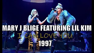 Mary J. Blige - I Can Love You ft. Lil' Kim (1997)