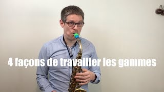 Cours de saxophone  4 façons de travailler les gammes