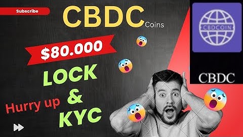 How to|| lock &|| kyc #CBDCcoin cbdc mining app review