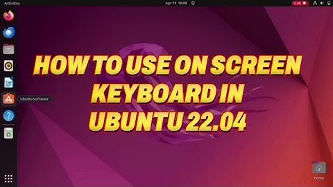 HOW TO USE ON SCREEN KEYBOARD IN UBUNTU 22.04(@G.VTECH05 )
