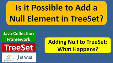 Is it Possible to Add a Null Element in TreeSet? | TreeSet (null) | Java Collection Framework