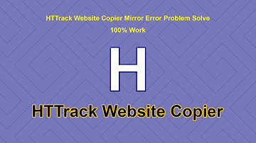 HTTrack Website Copier Mirror Error Problem Solve