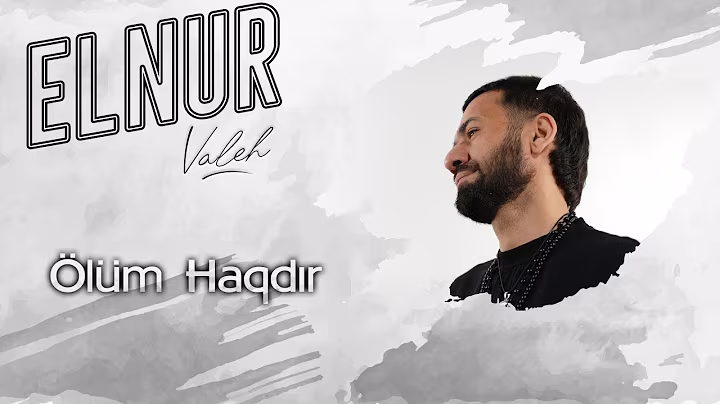 Elnur Valeh - Olum Haqdir 2023 (Yeni Klip)