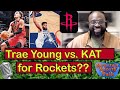 ROCKETS Trade Target: Trae Young vs. KAT (with Frank from ROCKETS Chop Shop)