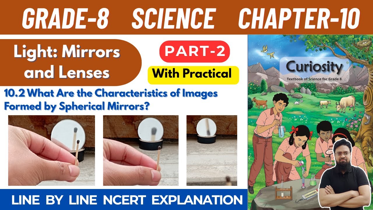 Grade 8 Science Curiosity Chapter 10 Light Mirrors and Lenses | Part 2