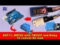 Using DHT11, DHT22 with  TM1637 display and Relay to control AC load