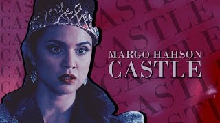 ►margo hanson; castle