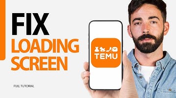 How To Fix Loading Screen On Temu App 2024