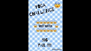 Yoga Challenge Big Fail