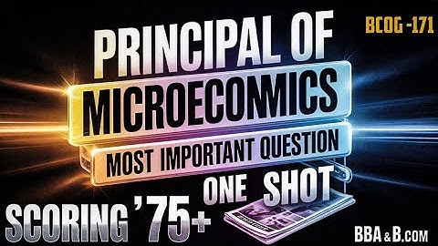 BCOG -171 One Shot , Principal of Microeconomics most important Questions IGNOU