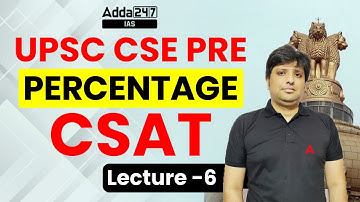 UPSC CSE PRE | CSAT Marathon Class | Percentage #6 |  By Imtiyaz Sir