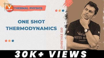 One shot : Thermodynamics | Thermal Physics | Class 11 Physics | JEE Marathon | Vedantu English