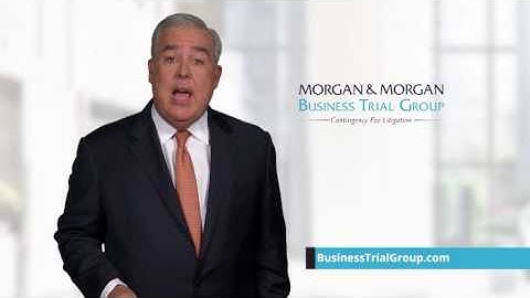 Business Trial Group | Attorney John Morgan | Morgan & Morgan